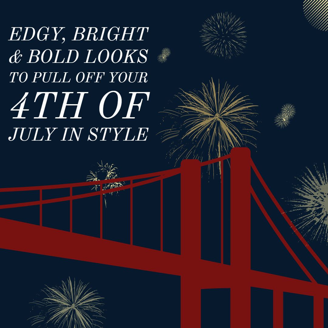 Edgy, Bright & Bold Looks To Pull Off Your 4th Of July In Style